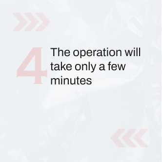 The operation will take only a few minutes